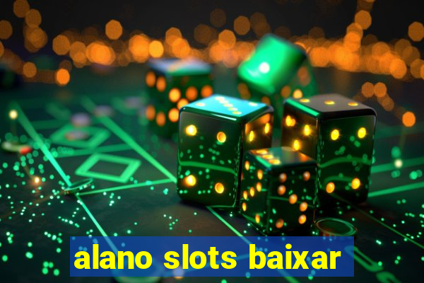 alano slots baixar